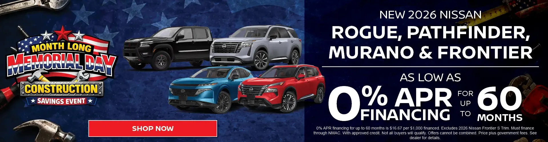 New 2026 Nissan Rogue Pathfinder Murano and Frontier zero percent financing for up to 60 months Memorial Day event
